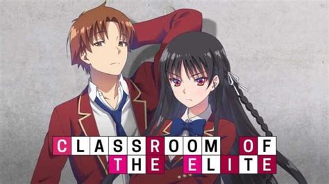 Classroom Of The Elite Saison 2 Episode 4 - Classroom Of The Elite Saison 2: plus de mises à jour concernant le
