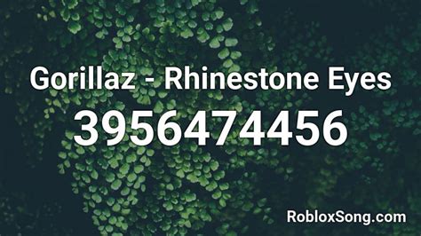 Gorillaz Rhinestone Eyes Roblox Id Roblox Music Codes