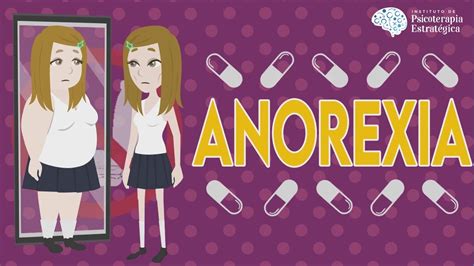¿qué Es La Anorexia Causas Diagnóstico Y Tratamiento Resumen