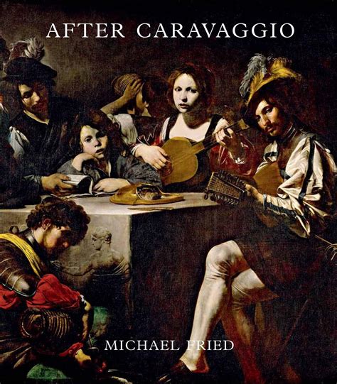 After Caravaggio By Michael Fried