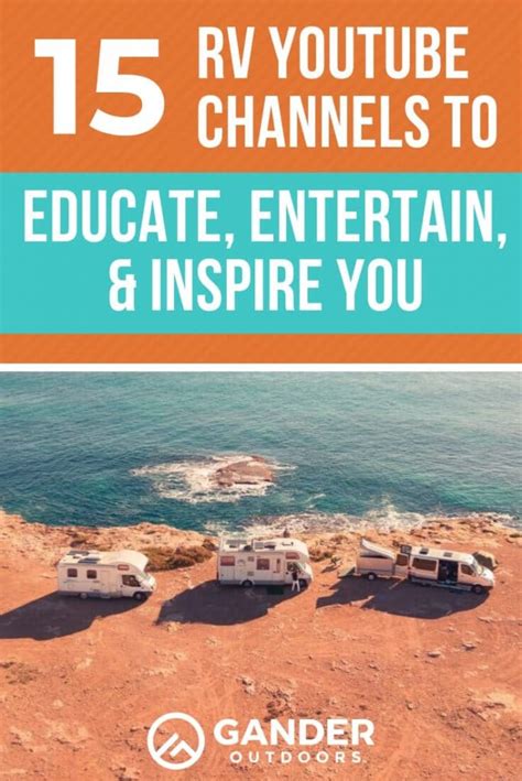 15 Rv Youtube Channels To Educate Entertain And Inspire You Gander