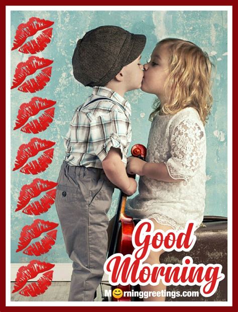 Romantic Good Morning Kiss Images Morning Greetings Morning Quotes And Wishes Images
