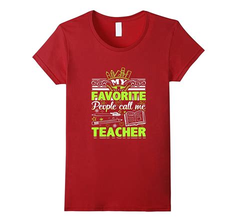 My Favorite People Call Me Teacher 4lvs 4loveshirt