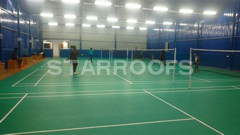 We hope to gather more and more information and make our. Badminton Court roofing in chennai