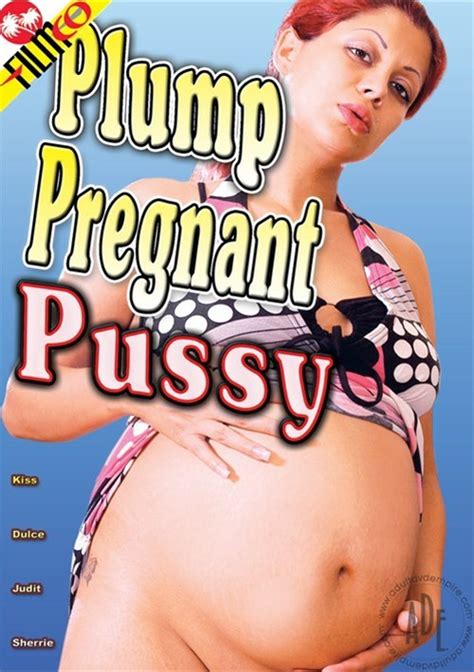 Plump Pregnant Pussy Filmco Adult Dvd Empire