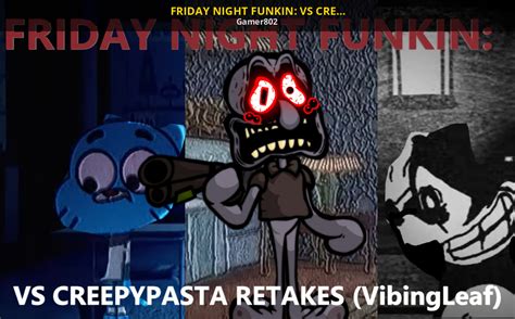 Friday Night Funkin Vs Creepypasta Retakes Friday Night Funkin Works In Progress