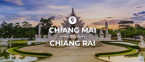 Updated How To Get From Chiang Mai To Chiang Rai