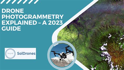 Drone Photogrammetry Explained A 2023 Guide Soldrones