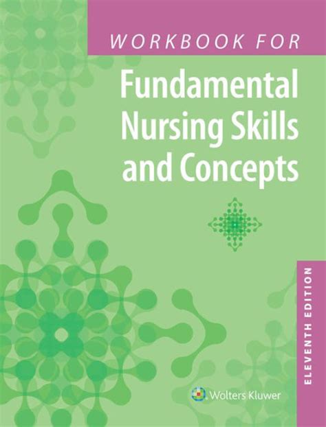 Workbook For Fundamental Nursing Skills And Concepts Edition 11 By