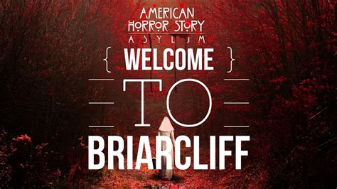 American Horror Story Asylum Welcome To Briarcliff Youtube