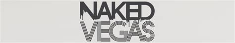 naked vegas series info