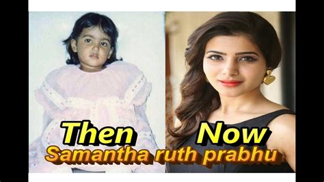 Samantha Ruth Prabhus All Transformation Then To Now Youtube