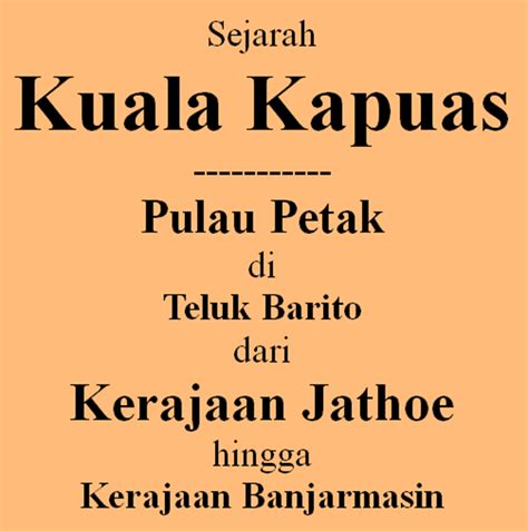 Poestaha Depok Sejarah Kalimantan 47 Kuala Kapuas Dan Sejarahnya