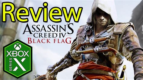 Assassin S Creed Black Flag Xbox Series X Gameplay Review Youtube