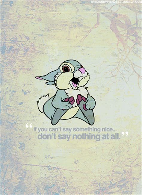 If You Can T Say Something Nice Don T Say Nothing At All Disney Disney Disney Pinterest