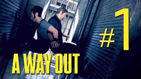 A Way Out Walkthrough Gameplay Part 1 Ps4 Youtube