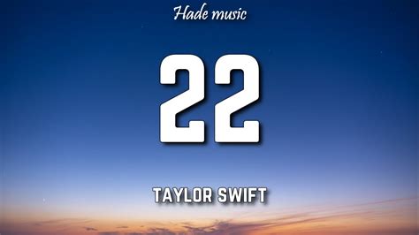 Taylor Swift 22 Lyrics Youtube