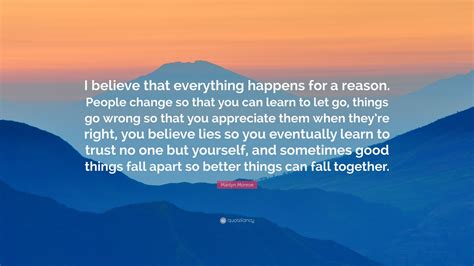 I Believe That Everything Happens For A Reason