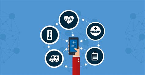 How Iot In Healthcare Benefits The Medical Industry