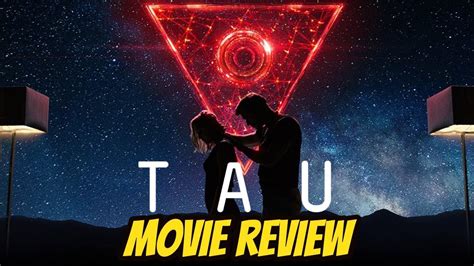 Tau Movie Review YouTube