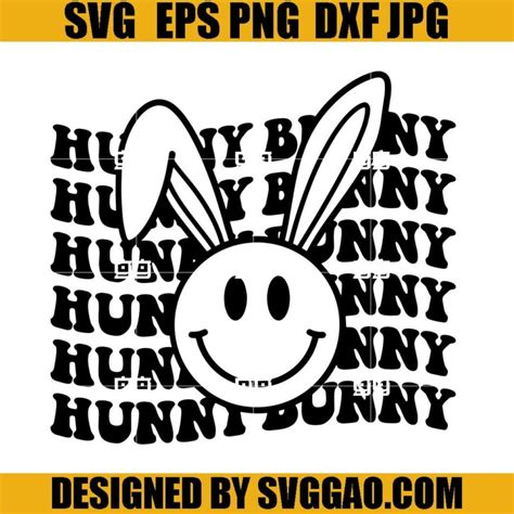 Hunny Bunny SVG, Happy Easter SVG, Bunny SVG
