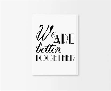 We Are Better Together Inspirational Wall Art Instant