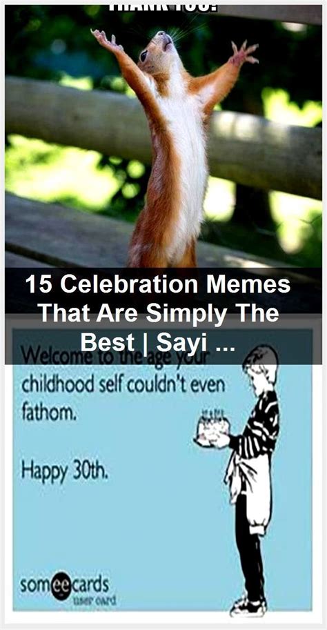 15 Celebration Memes That Are Simply The Best | SayingImages.com ...