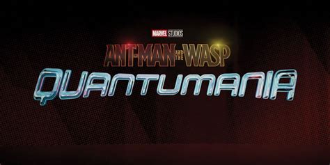 Ant Man And The Wasp Quantumania Confirms The Films Major Villain
