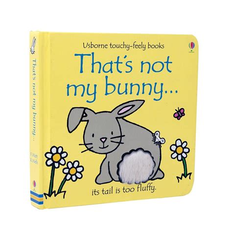 Thats Not My Bunny Touchy Feely Book