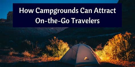 How Campgrounds Can Attract On The Go Travelers Peek Pro