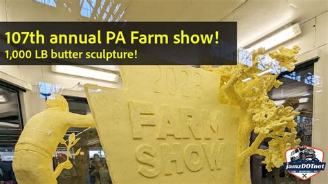 Pa Farm Show 2023 Youtube