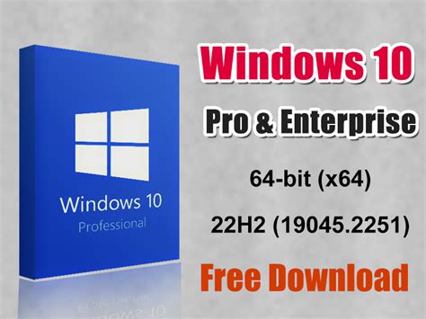 Windows 10 Pro And Enterprise Version 22h2 Os Build 190452251 X64