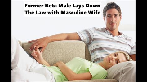 Beta Male Finally Lays Down The Law With Alpha Wife Youtube