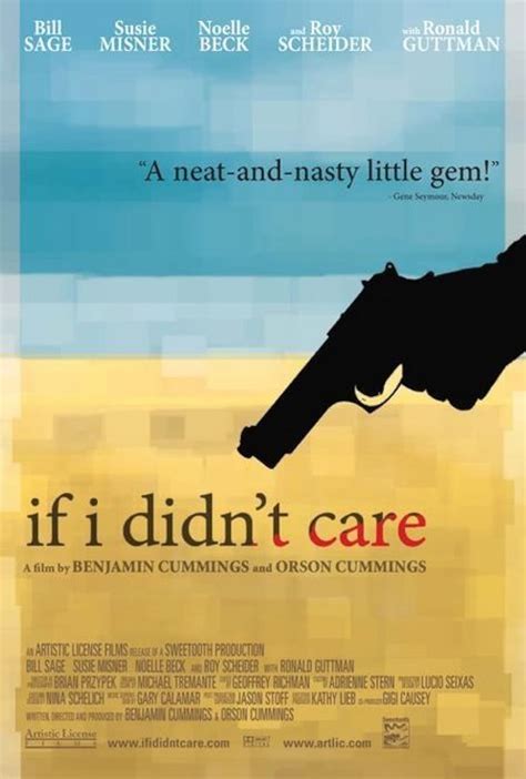 If I Didn T Care 2007 IMDb