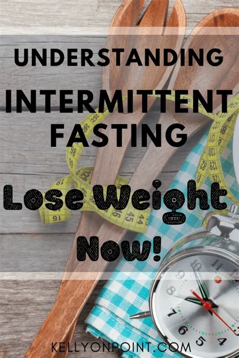 Understanding Intermittent Fasting A Beginners Guide Kelly On Point