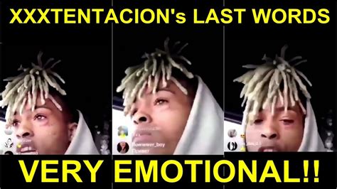 Xxxtentacions Last Message Before His Deathemotional Rest In Peace Youtube