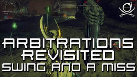 Warframearbitrations Revisited Swing And A Miss Mini Rant Youtube