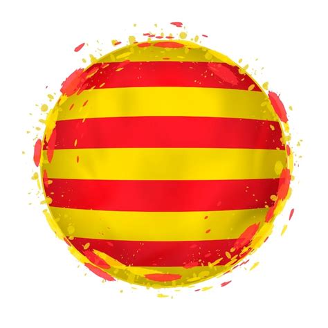 Premium Vector Round Grunge Flag Of Catalonia With Splashes In Flag