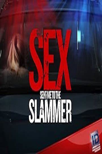 Watch Sex Sent Me To The Slammer Streaming Online Yidio