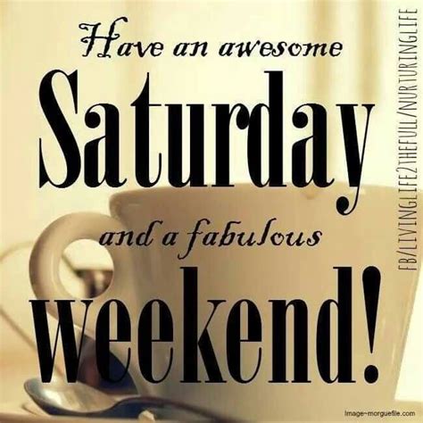 Let these saturday quotes start your day on a positive note. Saturday … | Happy saturday quotes, Saturday morning quotes