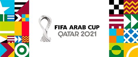 Fifa Arab Cup 2021 Qatar Guide Facts To Keep You Updated Before The Event