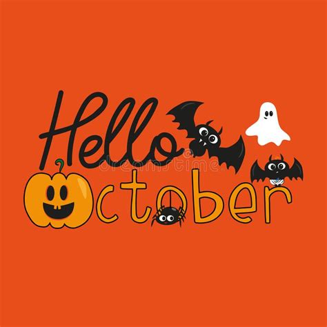 Hello October Halloween Text With Cute Bats Pumpkin And Ghost On