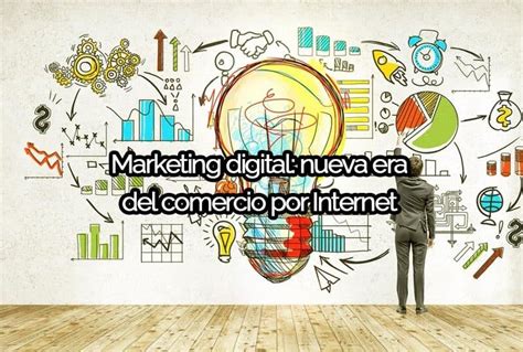 Marketing Digital Nueva Era Del Comercio Por Internet ⋆ Icnfnt