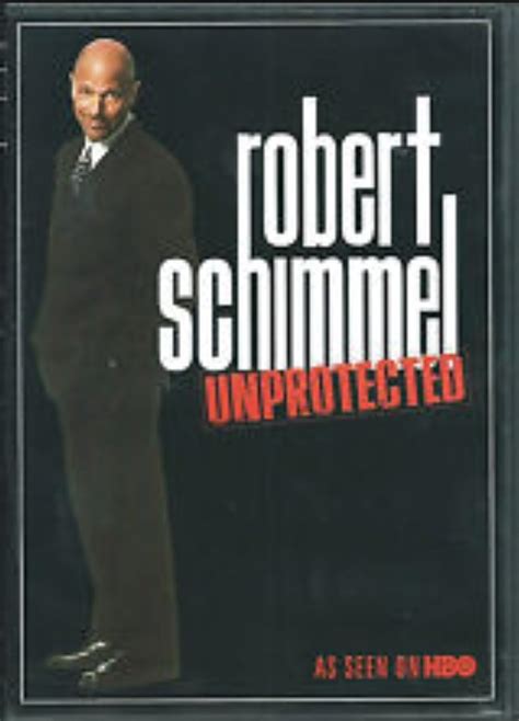 Robert Schimmel Unprotected 1999