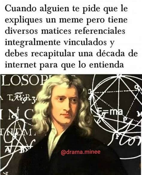 Cuando Alguien Te Pide Que Le Expliques Un Meme Pero Tiene Diversos