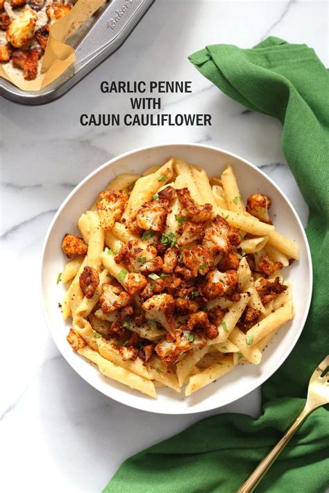 Vegan Garlic Pasta With Roasted Cajun Cauliflower Vegan