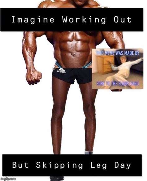 31 Funny Leg Day Memes Factory Memes