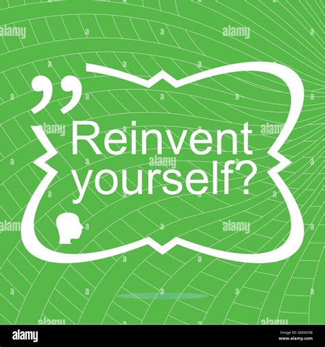 Reinvent Yourself Inspirational Motivational Quote Simple Trendy
