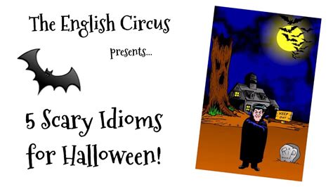 5 Scary Idioms For Halloween Youtube