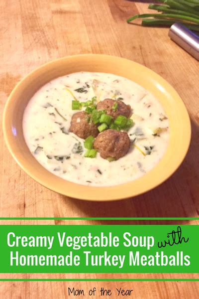 Maybe you would like to learn more about one of these? Creamy Vegetable Soup with Homemade Turkey Meatballs - The ...